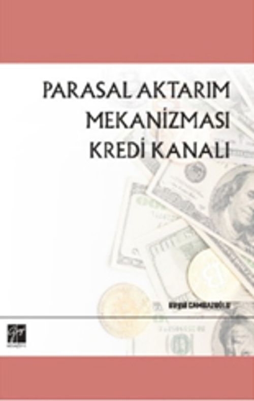 Parasal Aktarım Mekanizması Kredi Kanalı