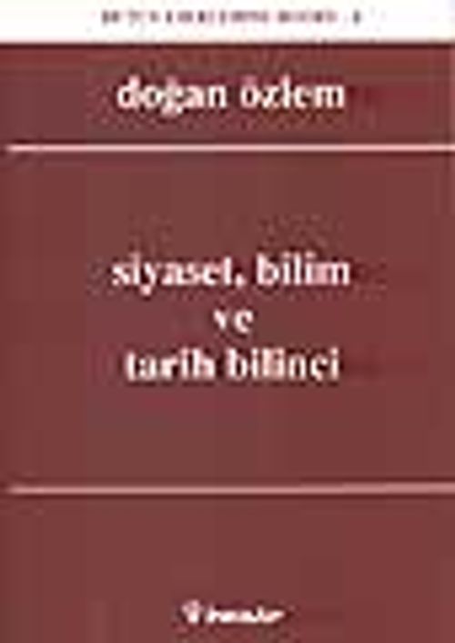 Siyaset, Bilim ve Tarih Bilinci