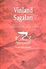 Vinland Sagaları- Vikinglerin Amerika'yı Keşfinin Destanı