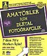 Amatörler İçin Dijital Fotoğrafçılık