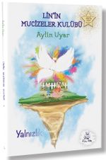 Lin'in Mucizeler  Kulübü 1 / Yalnızlık