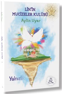 Lin’in Mucizeler  Kulübü 1 / Yalnızlık