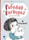 Pofuduk Karbeyaz - İlk Karşılaşma