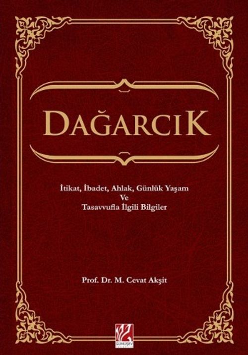 Dağarcık & İtikat, İbadet, Ahlak, Günlük Yaşam ve Tasavvufla İlgili Bilgiler