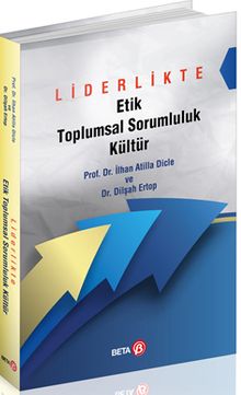 Liderlikte Etik Toplumsal Sorumluluk Kültür