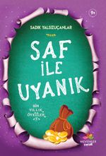 Saf İle Uyanık / Bin Yıllık Öyküler 1