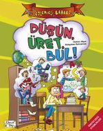 Düşün, Üret, Bul!