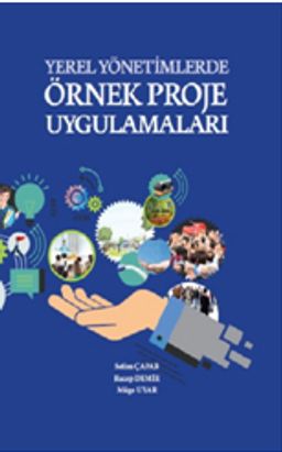 Yerel Yönetimlerde Örnek Proje Uygulamaları (Ciltli)