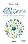 100 Soruda Çevre & Çevre Sorunları ve Çevre Politikası
