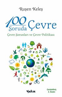 100 Soruda Çevre & Çevre Sorunları ve Çevre Politikası