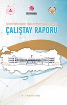 İçişleri Bakanlığı’nın Yapısı ve Mülki İdare Çalıştayı - Çalıştay Raporu (Ciltli) - Kolektif