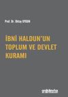 İbni Haldun'un Toplum ve Devlet Kuramı