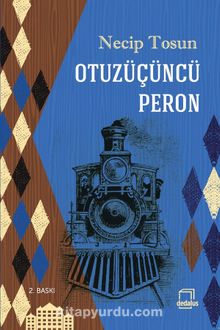 Otuzüçüncü Peron - Necip Tosun