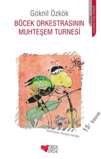 Böcek Orkestrasının Muhteşem Turnesi