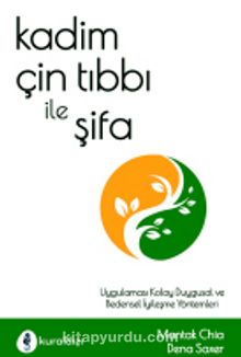 Kadim Çin Tıbbı ile Şifa - Mantak Chia