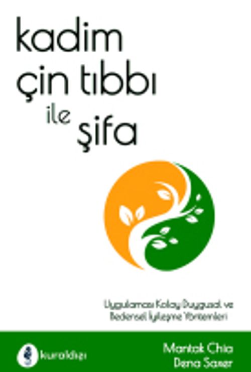 Kadim Çin Tıbbı ile Şifa