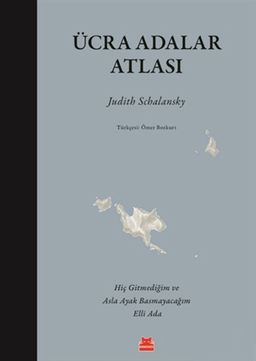 Ücra Adalar Atlası (Ciltli) & Hiç Gitmediğim ve Asla Ayak Basmayacağım Elli Ada