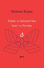 Fehmi ve Şebister İ'den Şem' ve Pervane