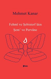 Fehmi ve Şebister İ'den Şem' ve Pervane
