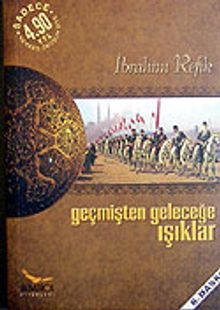 Geçmişten Geleceğe Işıklar