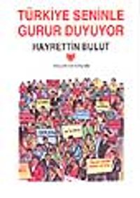 Türkiye Seninle Gurur Duyuyor