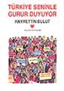 Türkiye Seninle Gurur Duyuyor