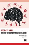 Sporcularda İmgeleme ve Sportif G&uuml;ven İlişkisi