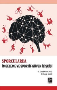 Sporcularda İmgeleme ve Sportif Güven İlişkisi
