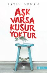 Aşk Varsa Kusur Yoktur