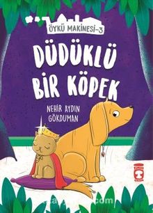 Düdüklü Köpek - Öykü Makinesi 3 - Nehir Aydın Gökduman