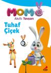 Akıllı Tavşan Momo / Tuhaf &Ccedil;i&ccedil;ek
