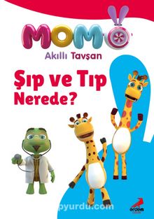 Akıllı Tavşan Momo / Şıp ve Tıp Nerede? - Bilinmeyen Yazar