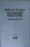 Demir Lady'nin Anıları Başbakanlık Yılları Kod: 11-D-2