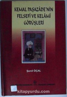 Kemal Paşazade’nin Felsefî ve Kelamî Görüşleri Kod: 11-D-7