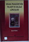Kemal Paşazade'nin Felsef&icirc; ve Kelam&icirc; G&ouml;r&uuml;şleri Kod: 11-D-7