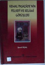 Kemal Paşazade'nin Felsefî ve Kelamî Görüşleri Kod: 11-D-7
