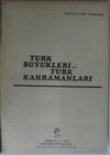 T&uuml;rk B&uuml;y&uuml;kleri ve T&uuml;rk Kahramanları Kod: 11-D-17