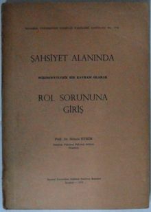 Şahsiyet Alanında Psikolojik Bir Kavram Olarak Rol Sorununa Giriş Kod: 11-D-25