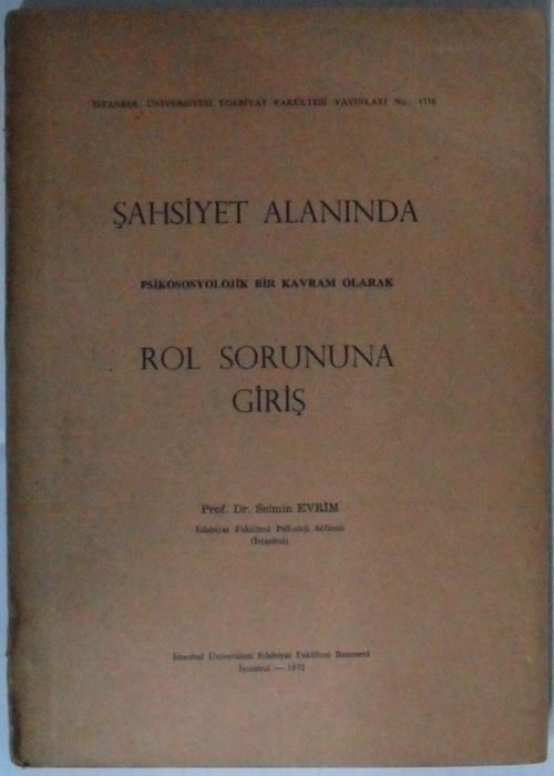 Şahsiyet Alanında Psikolojik Bir Kavram Olarak Rol Sorununa Giriş Kod: 11-D-25