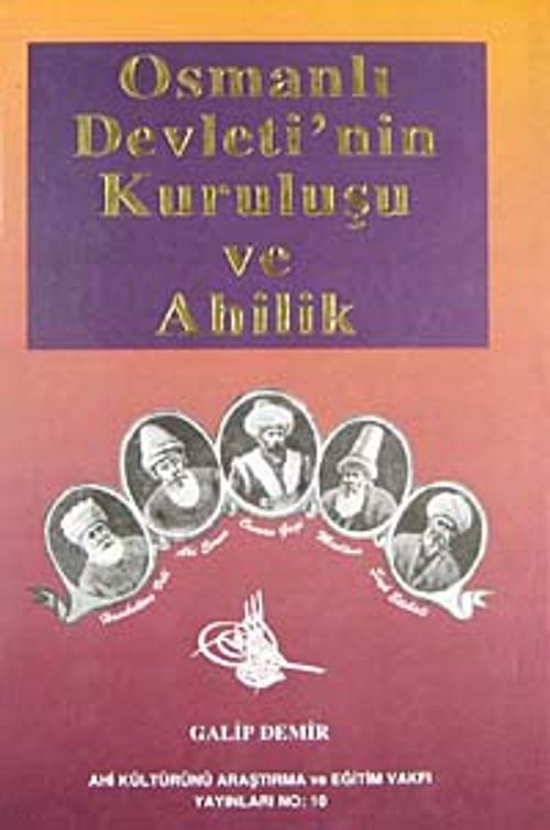 Osmanlı Devleti'nin Kuruluşu ve Ahilik