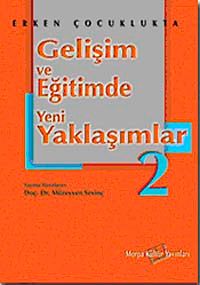 Erken Çocuklukta Gelişim ve Eğitimde Yeni Yaklaşımlar 2
