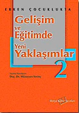 Erken Çocuklukta Gelişim ve Eğitimde Yeni Yaklaşımlar 2