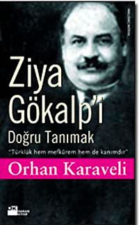 Ziya Gökalp'i Doğru Tanımak