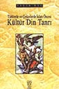 Türklerde ve Çerkeslerde İslam Öncesi Kültür Din Tanrı