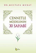 Cennetle Müjdelenen 30 Sahabi