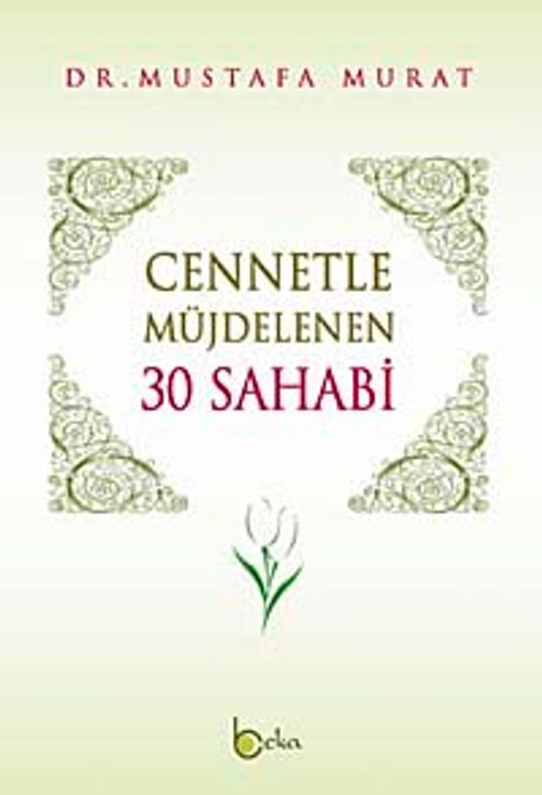 Cennetle Müjdelenen 30 Sahabi