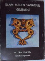 İslam Maden Sanatının Gelişmesi Kod: 1-X-9