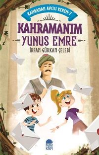 Kahramanım Yunus Emre / Kahraman Avcısı Kerem 7