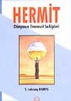 Hermit D&uuml;nyanın Evrensel Sahipleri