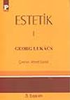 Estetik I / Georg Lukacs